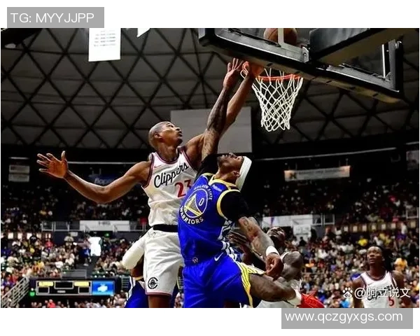 勇士与快船精彩对决无插件直播全程回顾与分析 勇士与快船精彩对决无插件直播全程回顾与分析